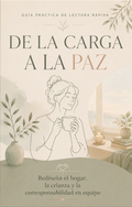 De La Carga a la Paz - Guía rápida + 2 bonos Gratis